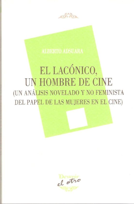 El Laconico Un Hombre De Cine