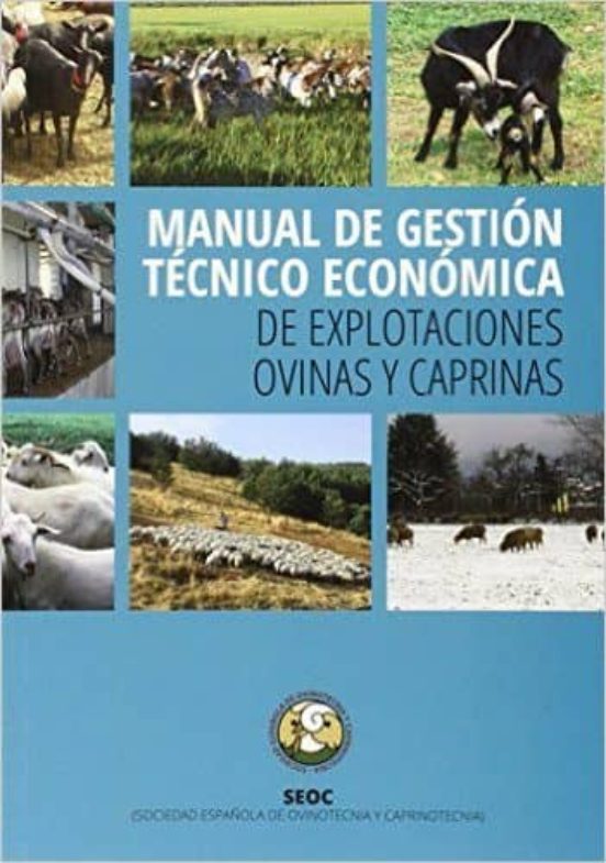 Manual De Gestion Tecnico Economica De Explotaciones Ovinas Y Caprinas