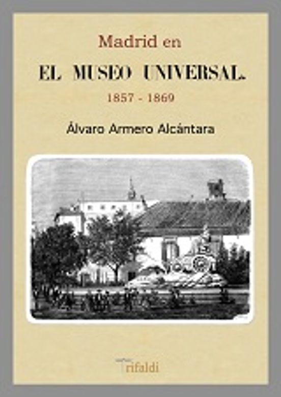 Madrid en el museo universal 1857 -1869