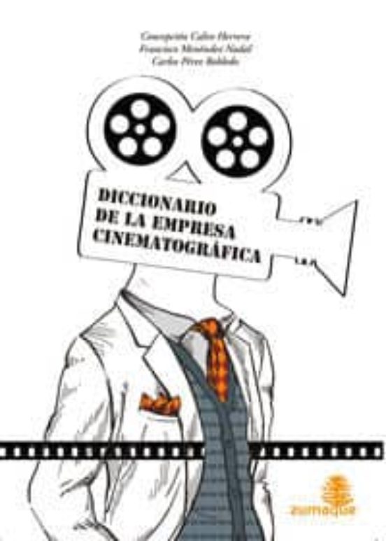 Diccionario De La Empresa Cinematográfica