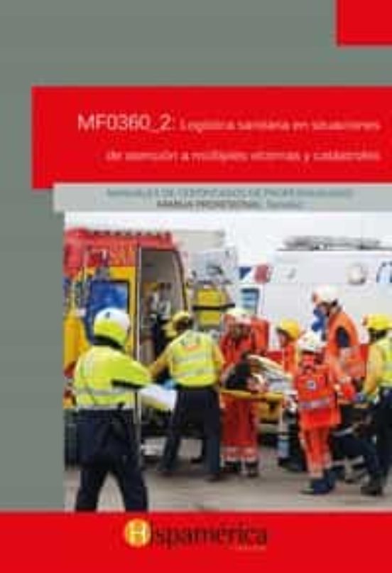 MF0360_2: Logística sanitaria en situaciones de atención a múltiples víctimas y catástrofes