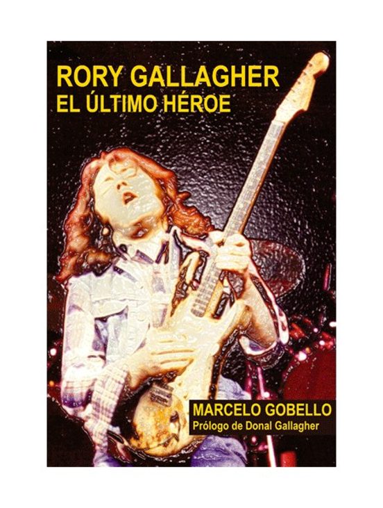 Rory Gallagher: El Ultimo Heroe