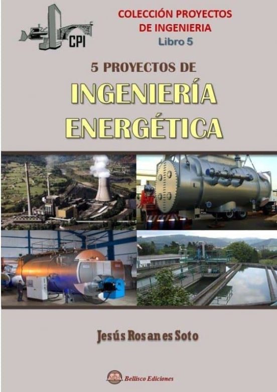 Cinco Proyectos De Ingenieria Energetica