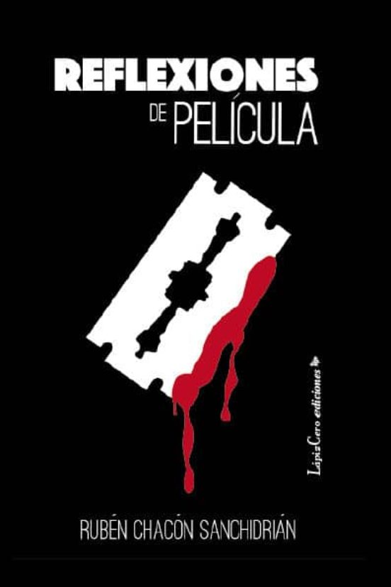 Reflexiones De Pelicula: El Cine Como Excusa Para Pensar