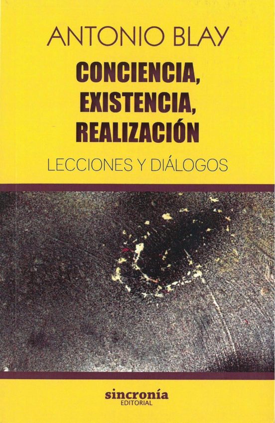 Conciencia Existencia Realizacion: Lecciones Y Dialogos