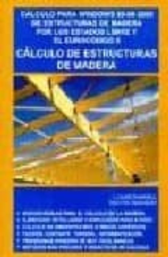 Calculo De Estructuras De Madera: Calculo Para Windows 95-98-2000 De E