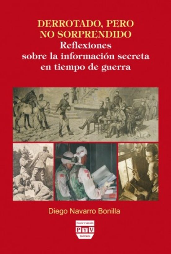 Derrotado Pero No Sorprendido: Reflexiones Sobre La Informacion Secret