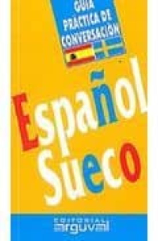 Guia Practica De Conversacion Español Sueco
