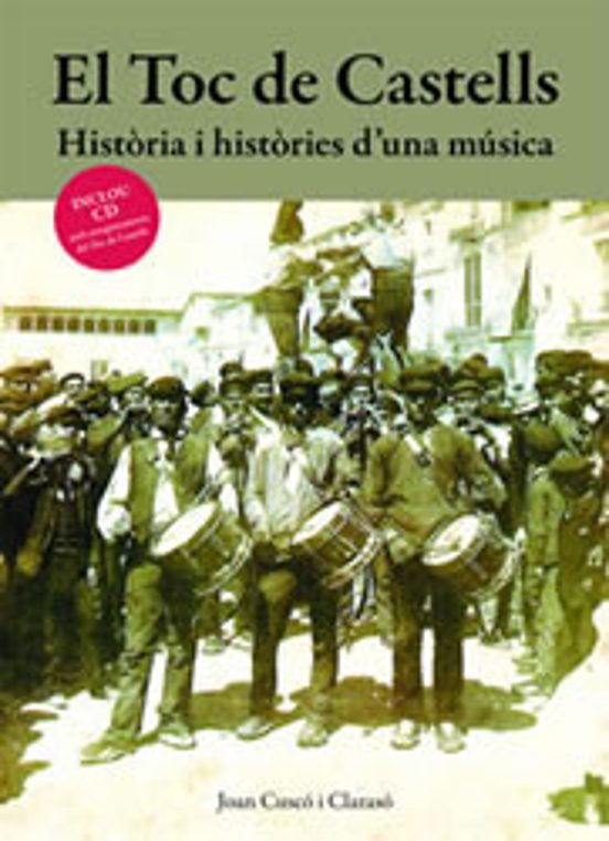 El Toc De Castells: Historia I Histories D Una Musica