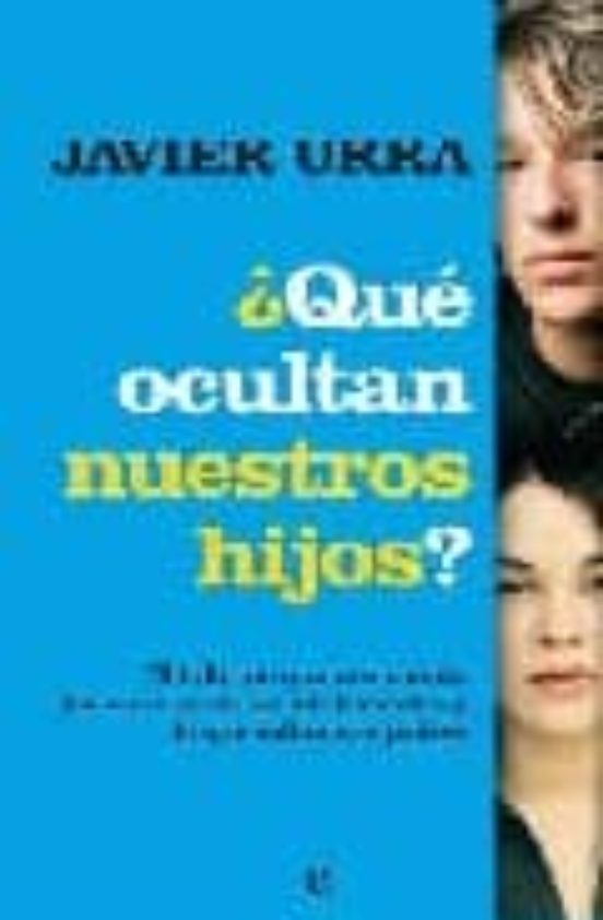 ¿que Ocultan Nuestros Hijos?