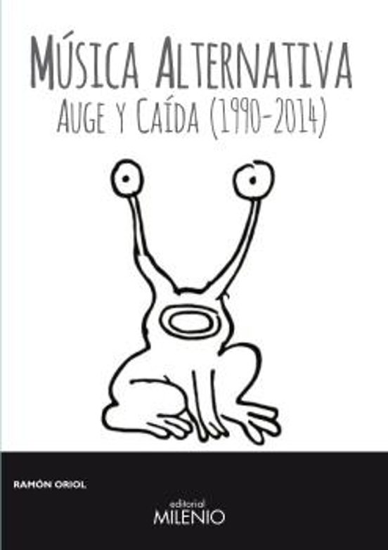 Musica Alternativa: Auge Y Caida