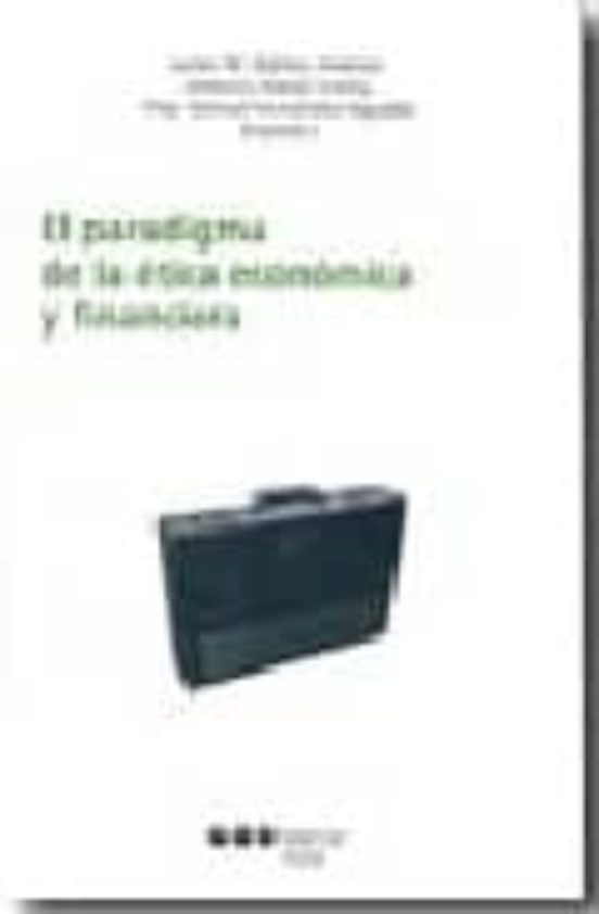 El Paradigma De La Etica Economica Y Financiera