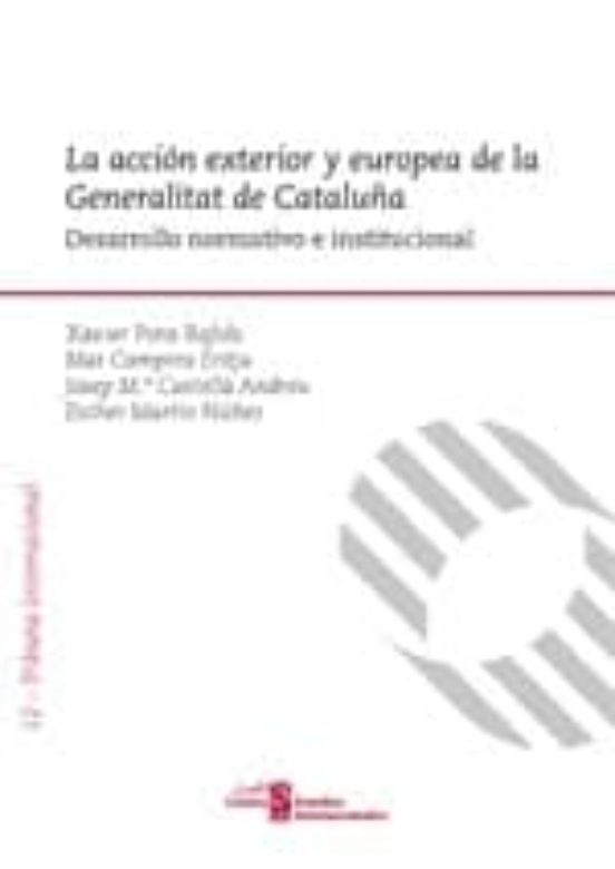 La Acción Exterior Y Europea De La Generalitat De Cataluña