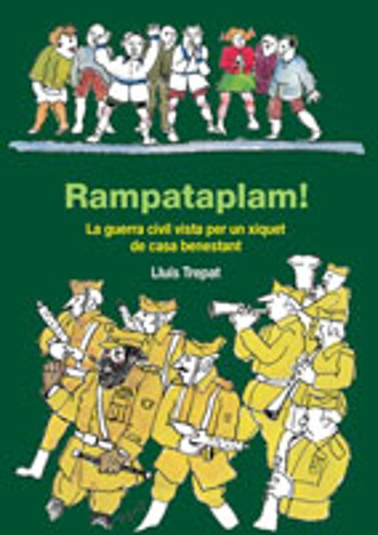 Rampataplam: La Guerra Civil Vista Per Un Xiquet De Casa Benestant