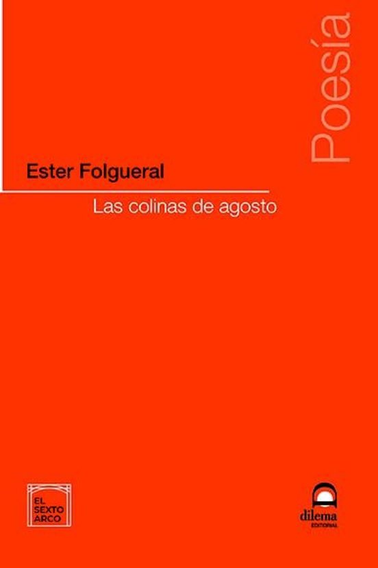 Las Colinas De Agosto
