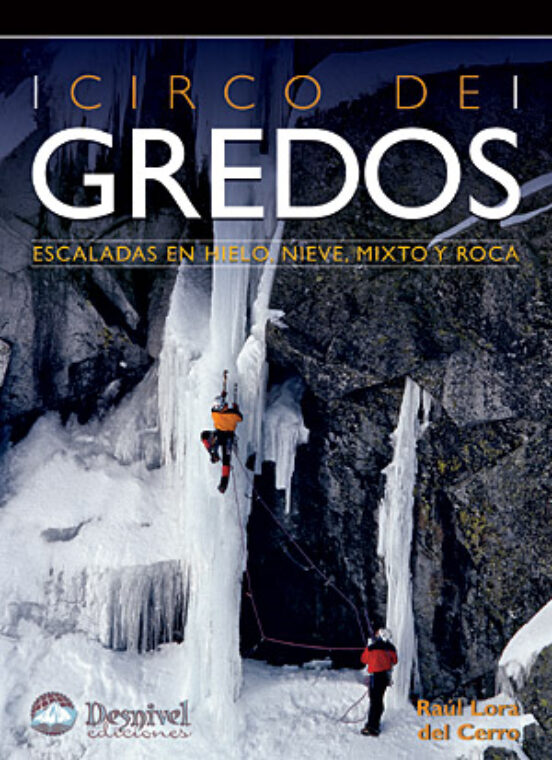 Circo de Gredos: Escaladas en Hielo Nieve Mixto y Roca