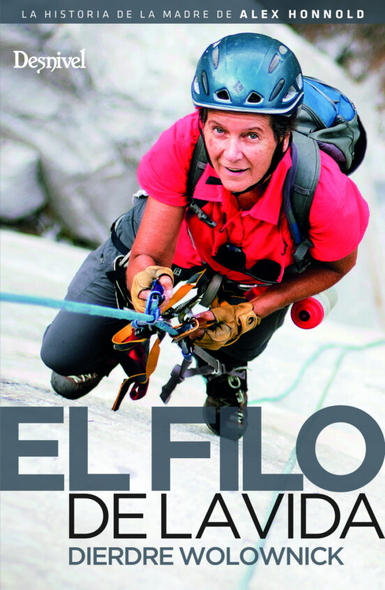 El Filo de la Vida. La Historia de la Madre de Alex Honnold