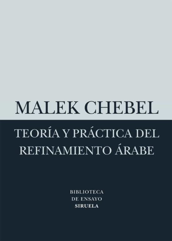 Teoría Y Práctica Del Refinamiento Árabe