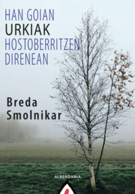 Han Goian Urkiak Hostoberritzen Direnean