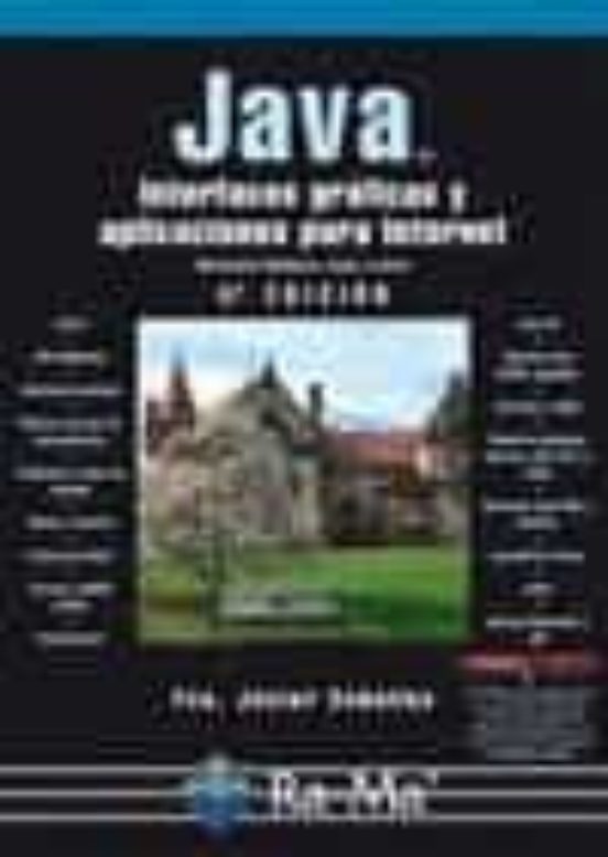 Java. Interfaces Gráficas Y Aplicaciones Para Internet. 4ª Ed