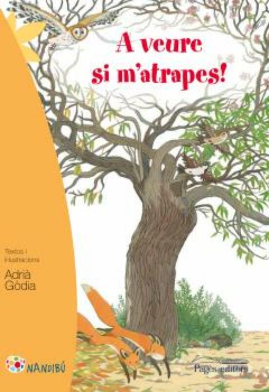 A Veure Si M Atrapes!