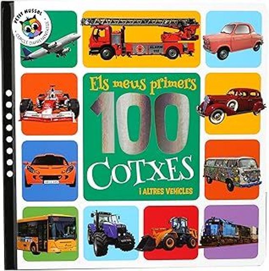 Els Meus Primers 100 Cotxes I Altres Vehicles