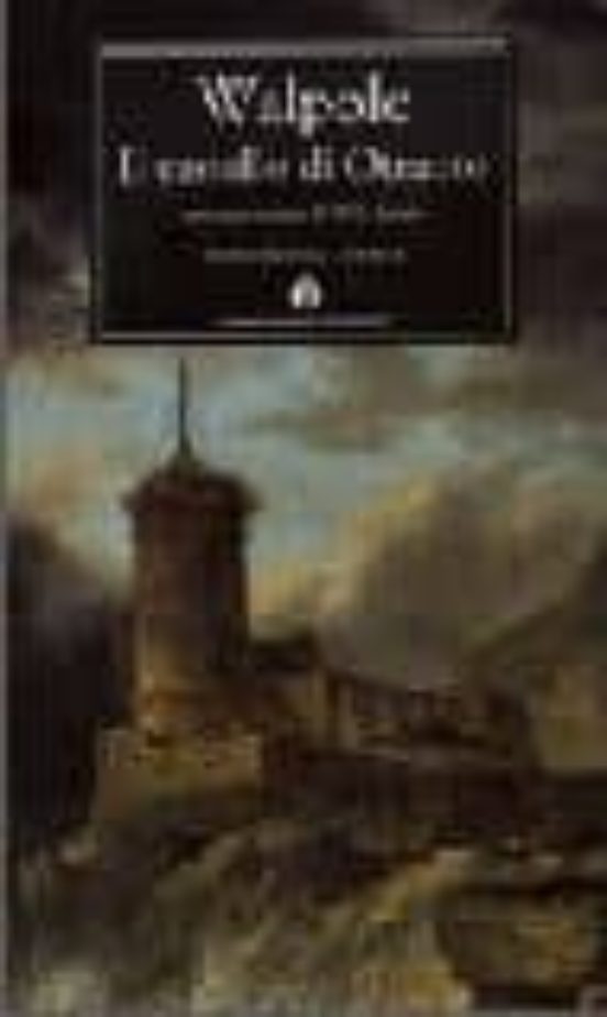 Il Castello Di Otranto: Una Storia Gotica