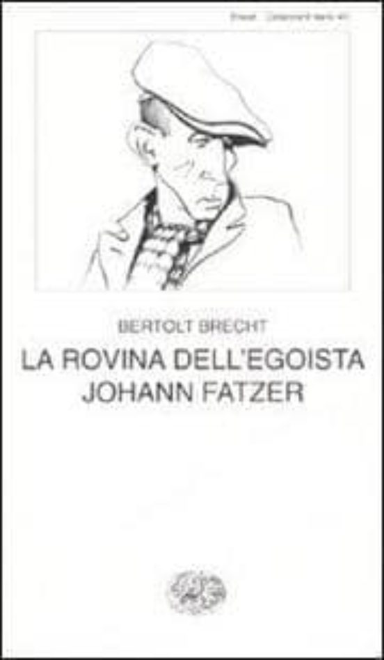 La Rovina Dell Egoista Johann Fatzer