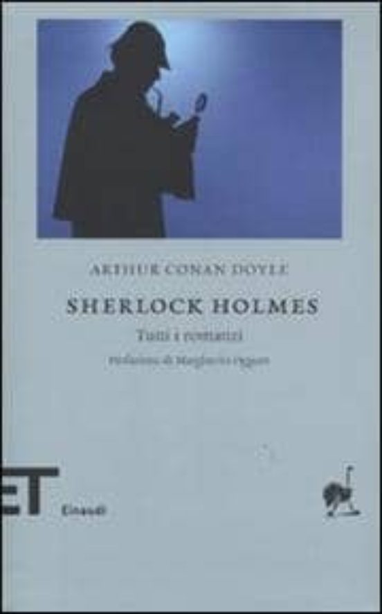 Sherlock Holmes: Tutti i Romanzi