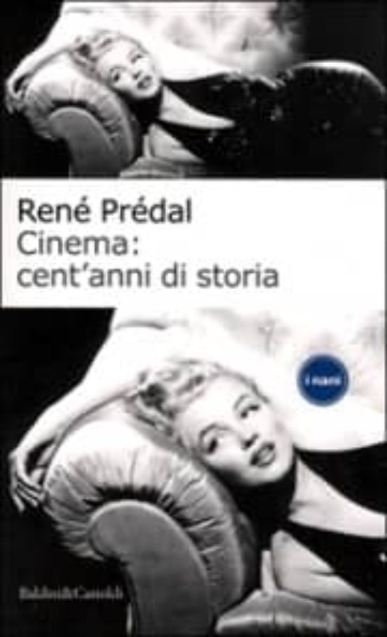 Cinema: Cent Anni Di Storia