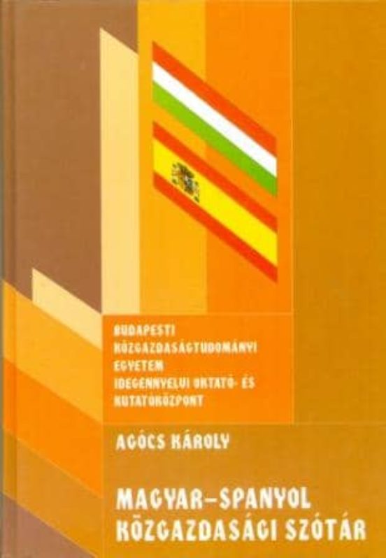 Magyar-spanyol Kozgazdasagi Szotar