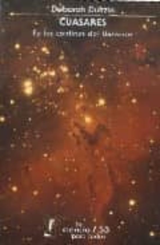 Cuasares. En Los Confines Del Universo