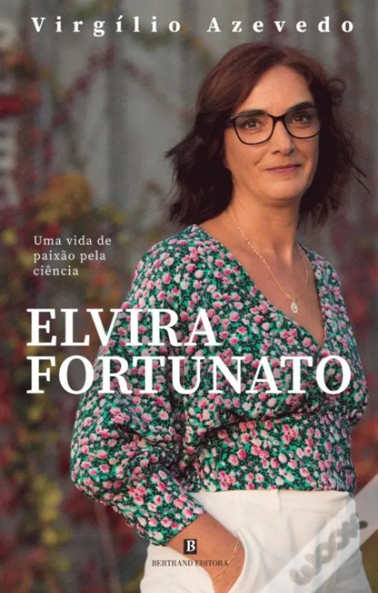 Elvira Fortunato Ó Uma Vida De Paix£o Pela Ciªncia