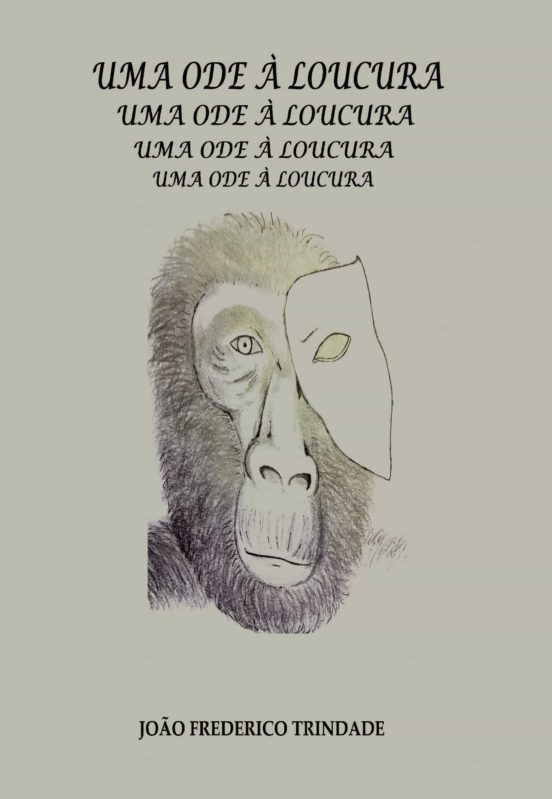 Uma Ode a Loucura