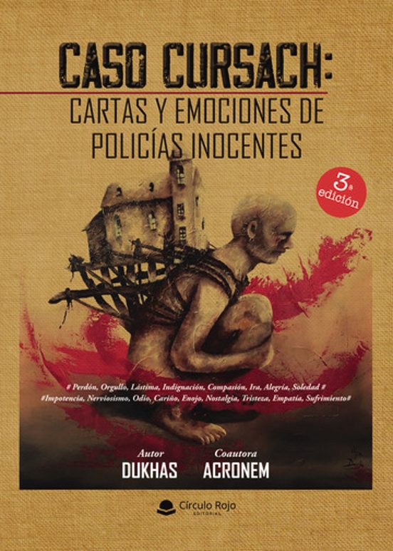 Caso Cursach. Cartas Y Emociones De Policías Inocentes