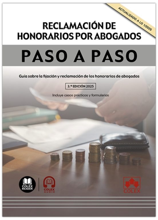 Reclamación De Honorarios Por Abogados. Paso A Paso