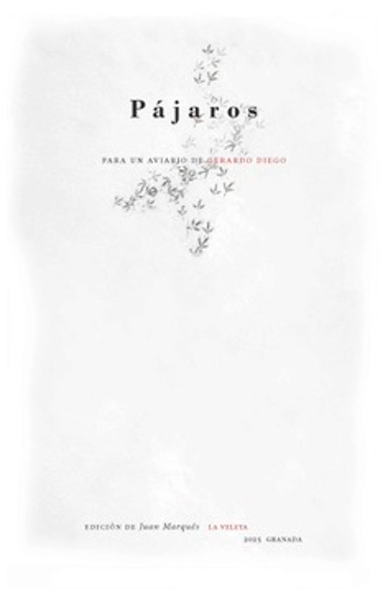 Pájaros. Para Un Aviario De Gerardo Diego