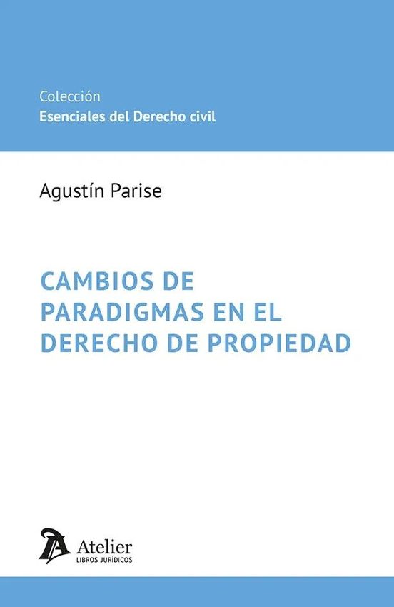 Cambios De Paradigmas En El Derecho De Propiedad