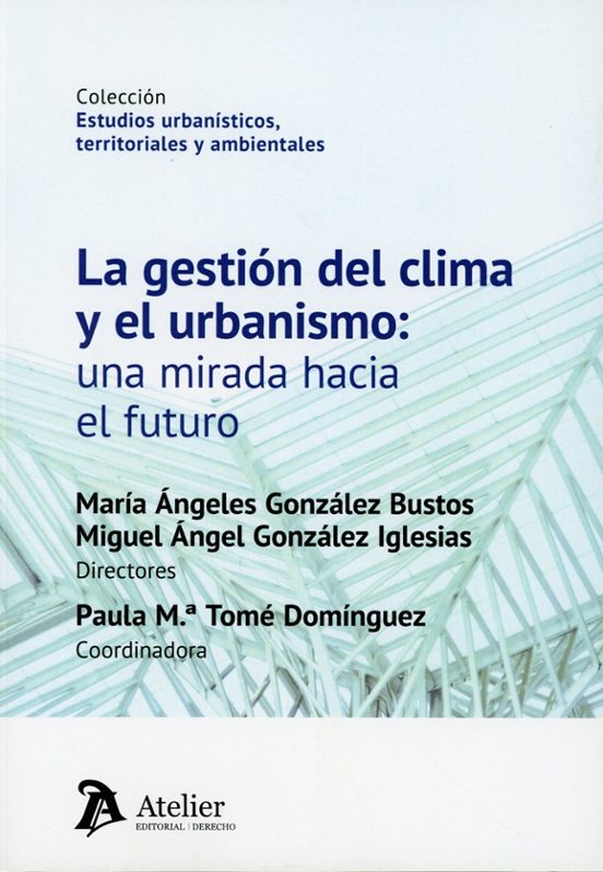 Gestión del clima y el urbanismo: una mirada hacia el futuro