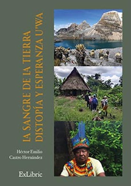 La sangre de la tierra. Distopía y esperanza uwa