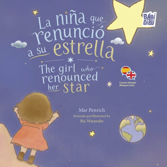 La Niña Que Renunció a Su Estrella = the Girl Who Renounced Her Star