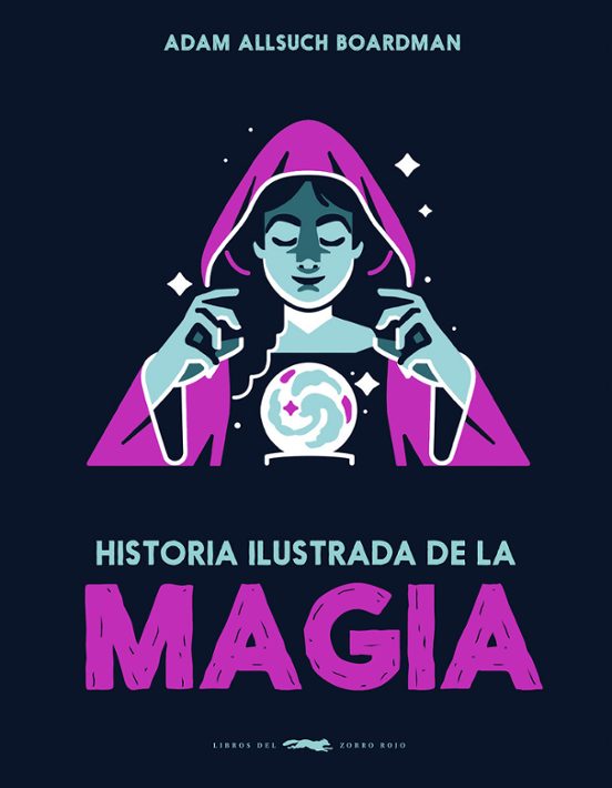 Historia Ilustrada de la Magia