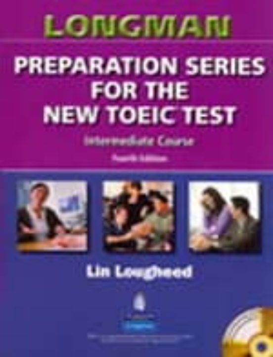Longman Preparation Series for the New Toeic Test: Intermediate Course