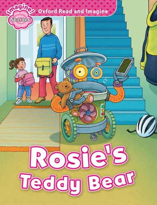 Oxford Read And Imagine: Starter: Rosie S Teddy Bear