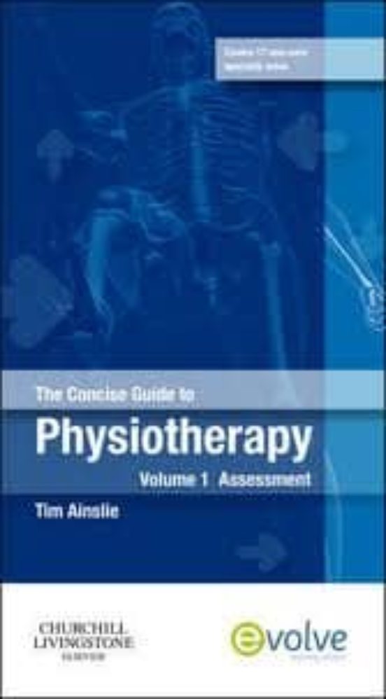 The Concise Guide To Physiotherapy Assessment