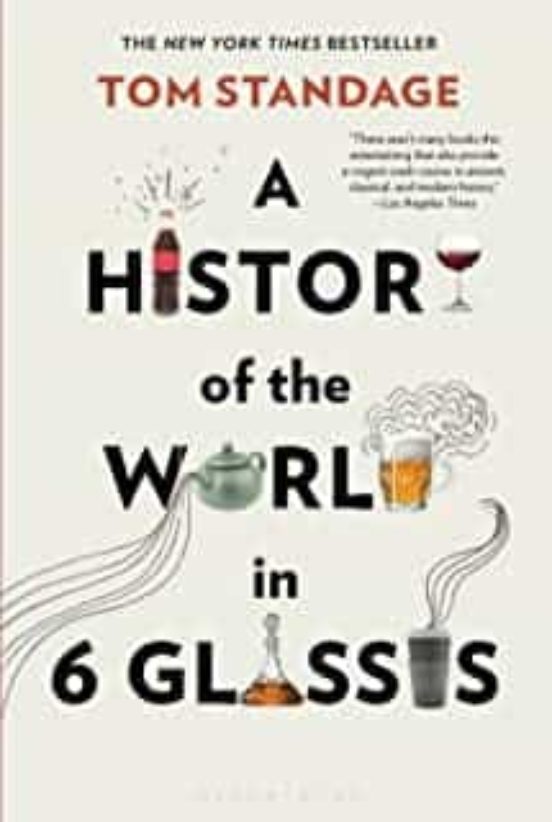 A History Of The World In 6 Glasses
