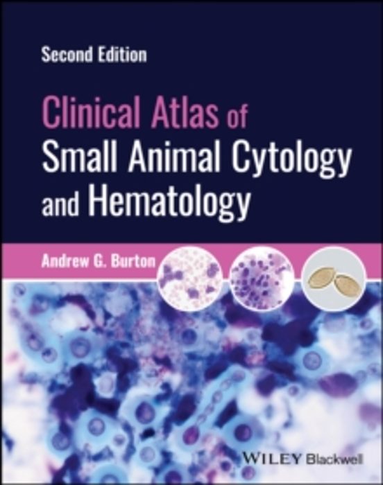 Clinical Atlas Of Small Animal Cytology And Hematology