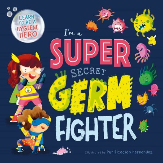 Im A Super Secret Germ Fighter