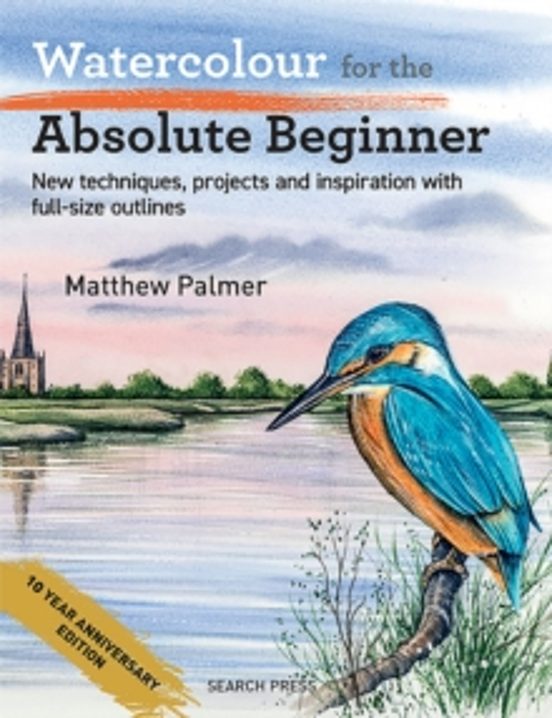 Watercolour For The Absolute Beginner