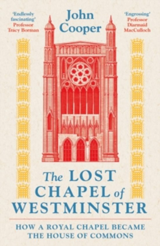 The Lost Chapel Of Westminster